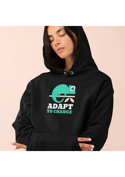 Adapt To Change – Unisex Kapüşonlu Sweatshirt