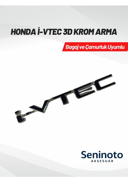 Honda I-Vtec 3D Krom Arma – Siyah (Bagaj ve Çamurluk Uyumlu)