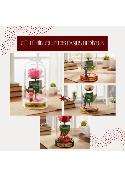 Güllü Biblolu Ters Fanus - Öğretmenler Günü Hediyesi