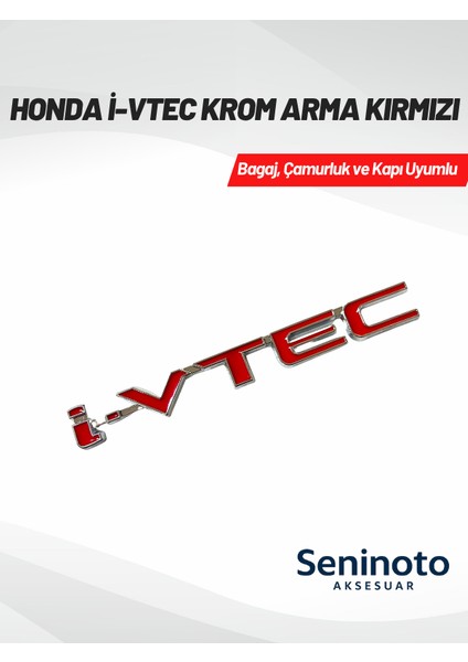 Honda I-Vtec 3D Krom Arma – Kırmızı (Bagaj, Çamurluk ve Kapı Uyumlu)