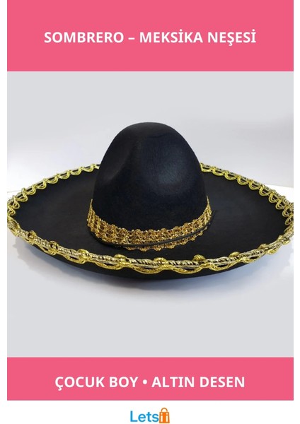 Altın Desenli Meksika Sombrero Şapkası Çocuk