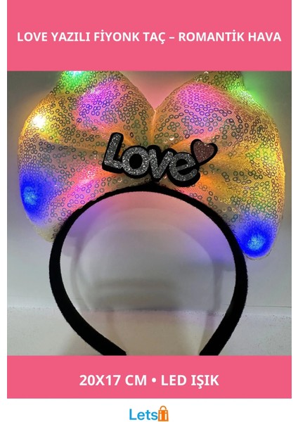 LED Işıklı Romantik Love Yazılı Fiyonk Taç 20X17 cm