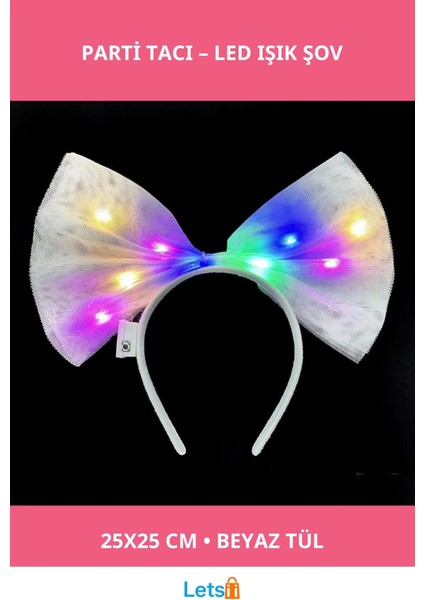 Rengarenk LED Işıklı Fiyonk Tül Parti Tacı Beyaz 25X25 cm