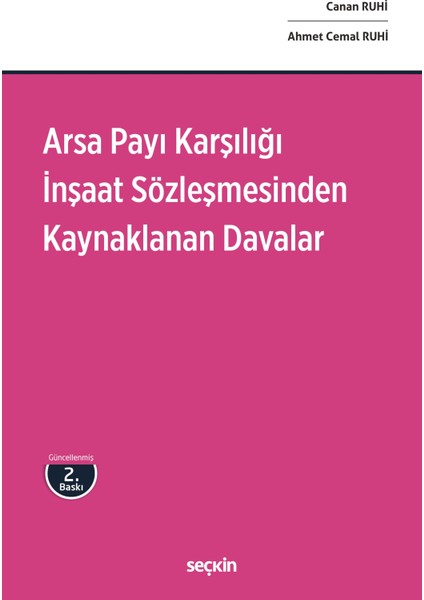 Arsa Payı Karşılığı Inşaat Sözleşmesinden Kaynaklanan Davalar 2. Baskı