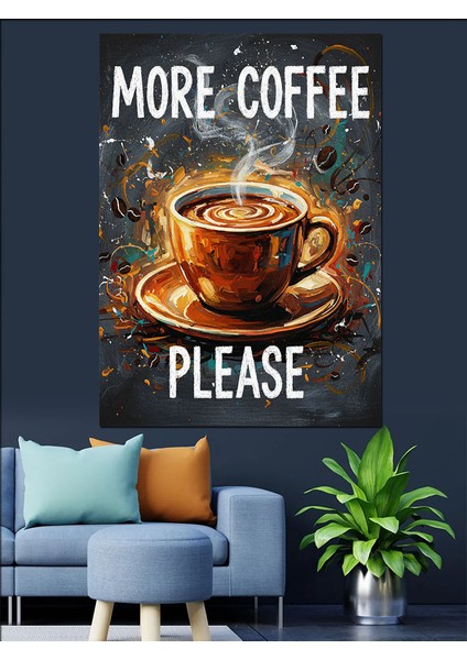 Daha Fazla Kahve Lütfen Dekoratif Kanvas - Mdf Ahşap Tablo indirimleri