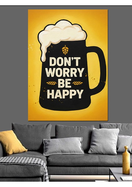 Endişelenme Mutlu Ol Dekoratif Kanvas - Mdf Ahşap Tablo modelleri