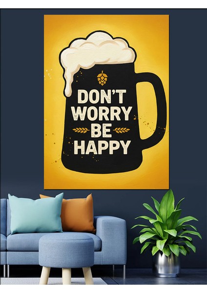 Endişelenme Mutlu Ol Dekoratif Kanvas - Mdf Ahşap Tablo indirimleri