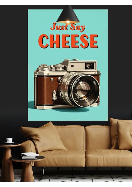 Just Say Cheese Fotoğraf Makinesi Afiş Dekoratif Kanvas - Mdf Ahşap Tablo fırsatları