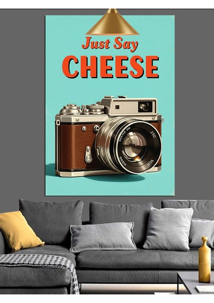Just Say Cheese Fotoğraf Makinesi Afiş Dekoratif Kanvas - Mdf Ahşap Tablo indirimleri