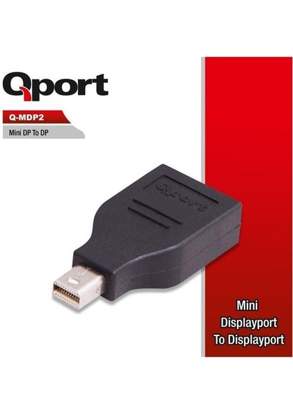 Qport Q-Mdp2 Mini Display Port Erkek - Display Port Dişi Çevirici fiyatları