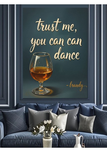 Güven Bana Dans Edebilirsin Dekoratif Kanvas - Mdf Ahşap Tablo fırsatları