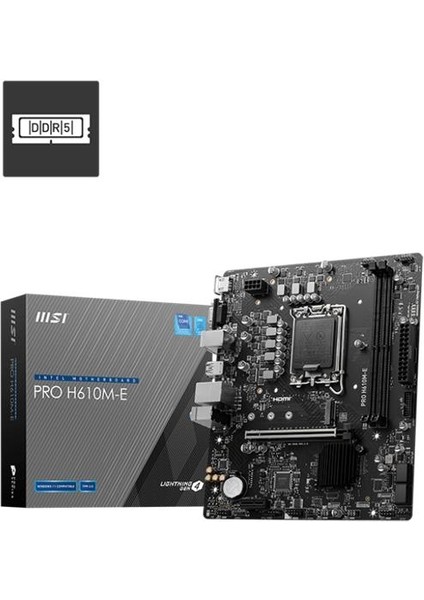 Msı Pro H610M-E Ddr5 5600MHZ 1xvga 1xhdmı 1xm.2 USB 3.2 Matx 1700P (12. / 13. ve 14. Nesil Işlemci Uyumlu)