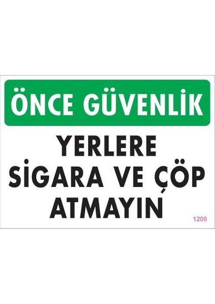 Sigara ve Çöp Atmayın Uyarı Levhası 25X35 KOD:1205