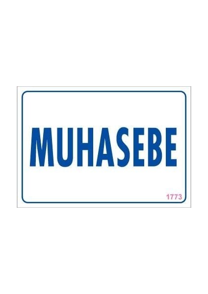 Muhasebe Uyarı Levhası 17,5X25 KOD:1773