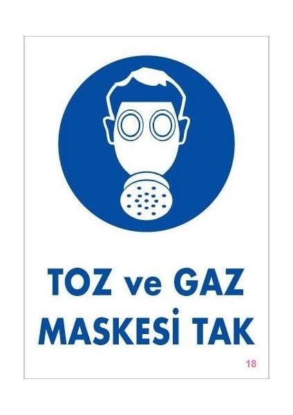 Toz ve Gaz Maskesi Uyarı Levhası 25X35 Kod:18