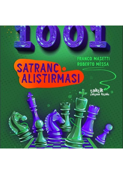 Yeni Başlayanlar Için 1001SATRANÇ Alıştırması