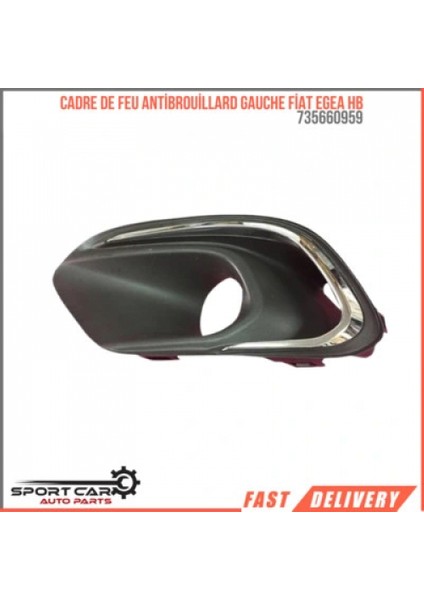 Fiat Egea Hb/sw 2016- Sis Kapağı Nikelajlı Sisli Sol Oem No (735660959)