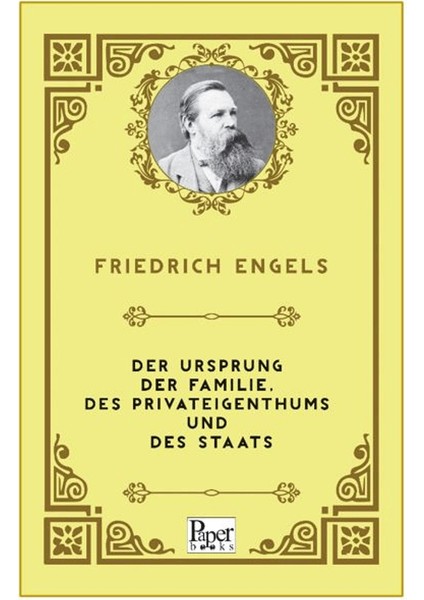 Der Ursprung Der Familie, Des Privateigenthums Und Des Staats