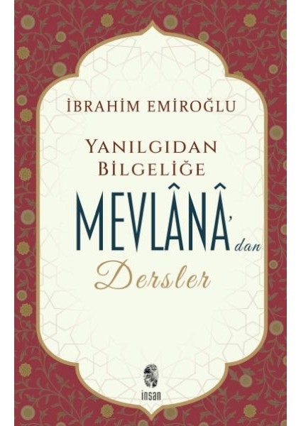 Yanlış Düşünce ve Davranışlar Karşısında Mevlana