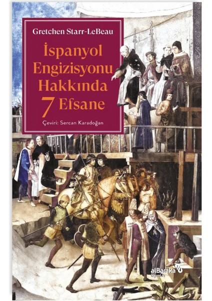 Ispanyol Engizisyonu Hakkında 7 Efsane