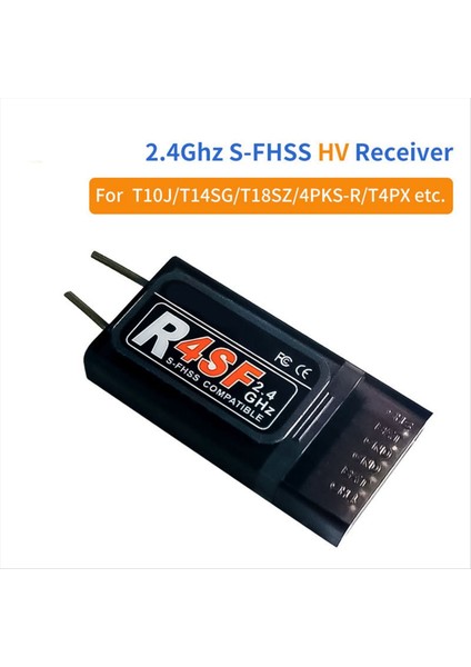 2 4g R4SF Alıcı 4-Ch-Fhss/fhss Futaba T10J/T14SG/T18SZ/4PKS-R/T4PX Için Uyumlu Alıcı (Yurt Dışından) modelleri