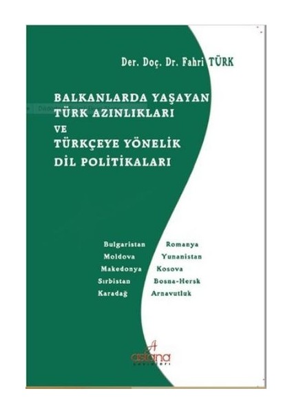 Balkanlarda Yaşayan Türk Azınlıkları ve Türkçeye Yönelik Dil Politikaları