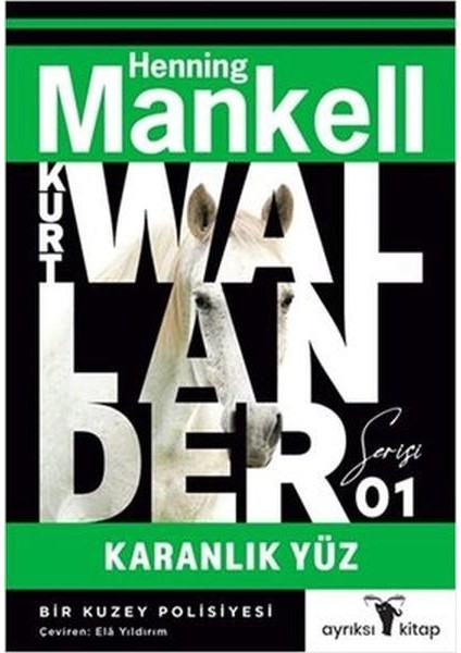 Karanlık Yüz - Kurt Wallander 1