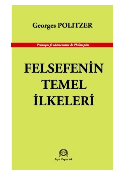 Felsefenin Temel Ilkeleri