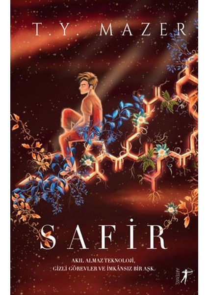 Safir - Akıl Almaz Teknoloji, Gizli Görevler ve Imkansız Bir Aşk