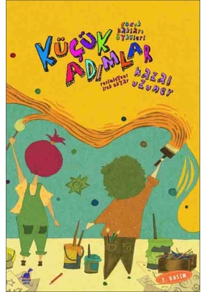 Küçük Adımlar - Çocuk Hakları Öyküleri