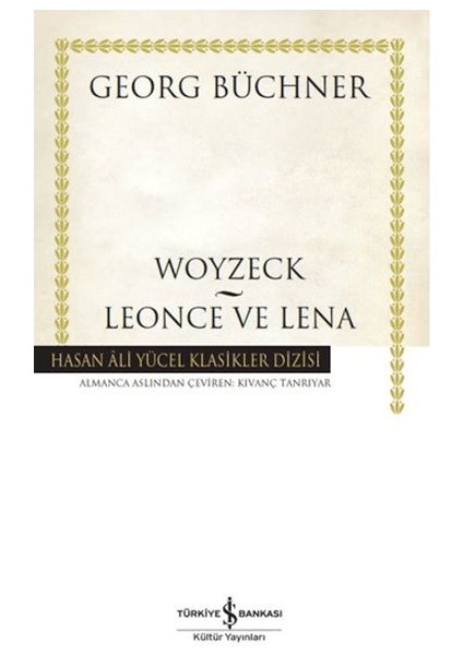 Woyzeck - Leonce ve Lena - Hasan Ali Yücel Klasikleri