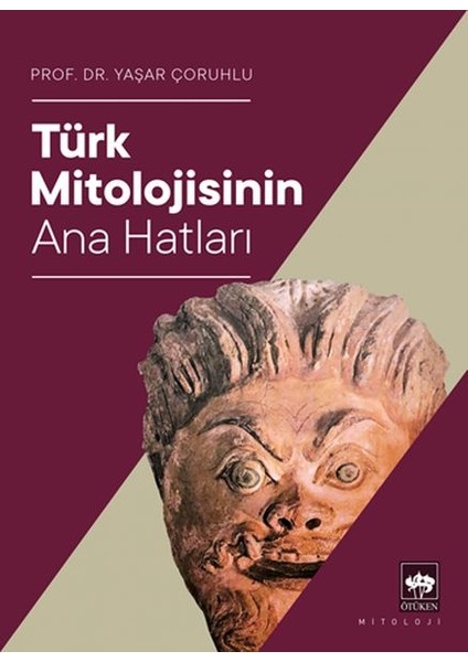 Türk Mitolojisinin Ana Hatları