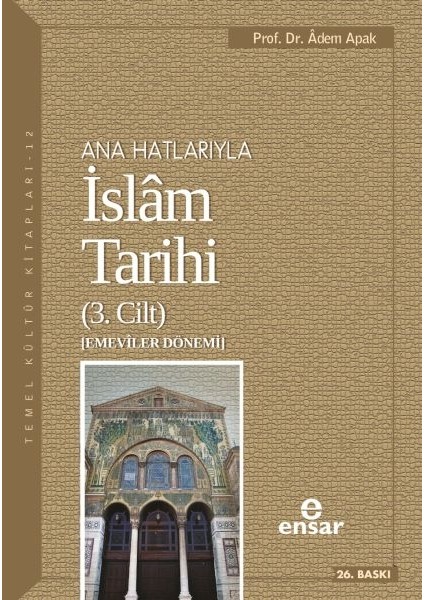 Ana Hatlarıyla Islam Tarihi 3
