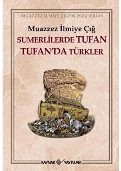Sümerlilerde Tufan Tufan’da Türkler