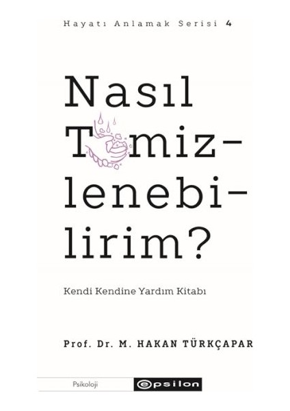 Nasıl Temizlenebilirim?