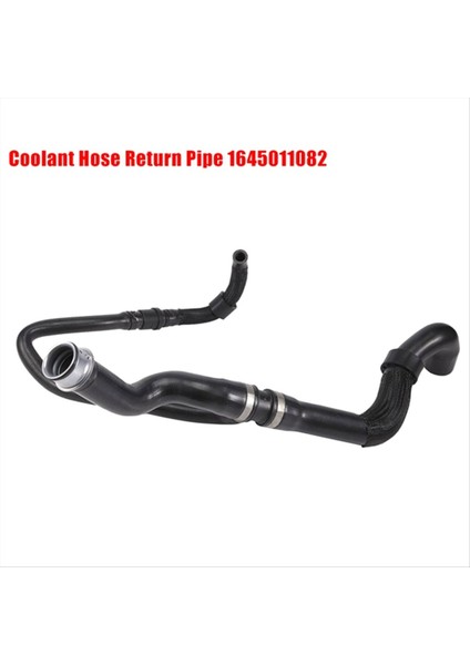 1645011082 Radyatör Soğutucu Hortum Mercedes Benz ML280 ML300 ML320 ML350 GL320 GL350 Cdı 4matıc (Yurt Dışından) fırsatları