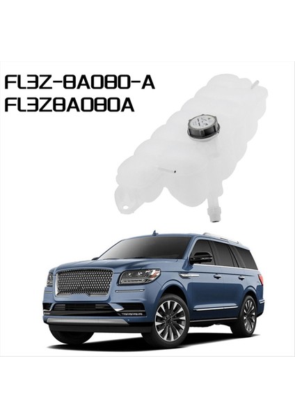 Ford F-150 15-21 Keşif Için FL3Z-8A080-A ile Yeni Rezervuar Genişleme Tankı Lincoln Navigator 18-21 FL3Z8A080A (Yurt Dışından) fiyatları