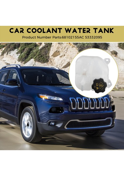 Araba Soğutucu Su Tankı Motor Soğutucu Genişleme Tankı 68102155AC 53332095 Jeep Cherokee 2014-2018 (Yurt Dışından) fırsatları