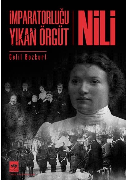 Imparatorluğu Yıkan Örgüt - Nili