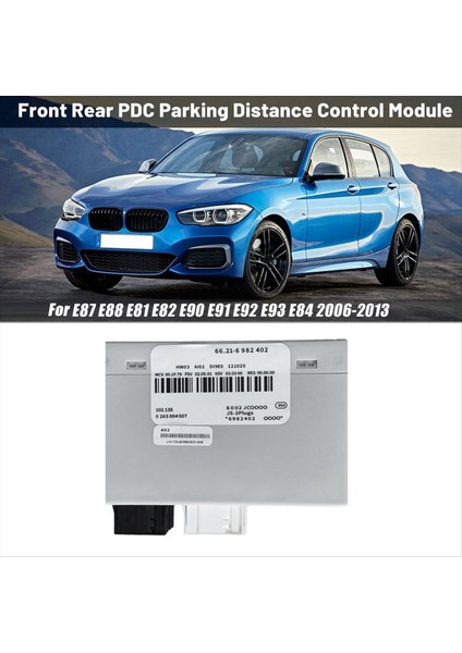 Araba Pdc Park Park Mesafesi Kontrol Modülü 66216982402 Bmw E87 E88 E81 E82 E84 E90 E91 E92 E93 2006-2013 66209252639 (Yurt Dışından) modelleri