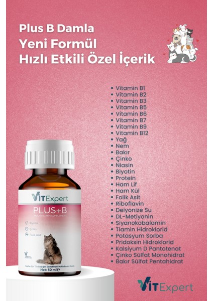 Plus B Tüm Kediler Için Tüy Dökülmesi Önleyici Tüy Sağlığı Destekleyici Multi Vitamin Damla 50 ml