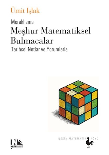 Meraklısına Meşhur Matematiksel Bulmacalar - Tarihsel Notlar ve Yorumlarla