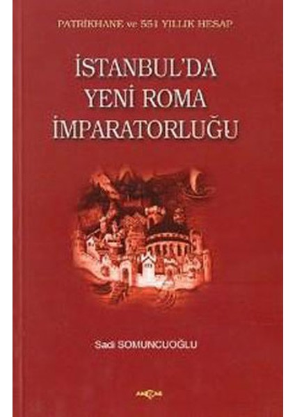 Istanbul'da Yeni Roma Imparatorluğu