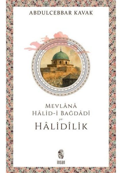 Mevlana Halid-I Bağdadi ve Halidilik