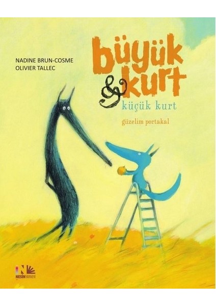 Güzelim Portakal - Büyük Kurt ve Küçük Kurt