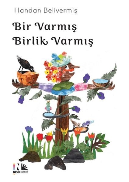 Bir Varmış Birlik Varmış