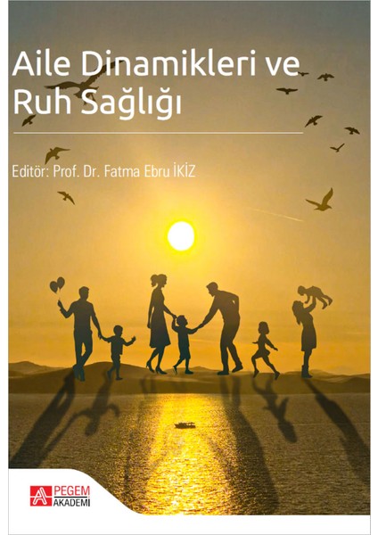 Aile Dinamikleri ve Ruh Sağlığı