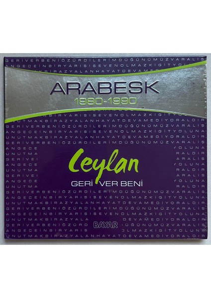 Ceylan Arabesk 1980 - 1990 Geri Ver Beni CD (Jelatininde Sıfır Orijnal Baskı Cd)