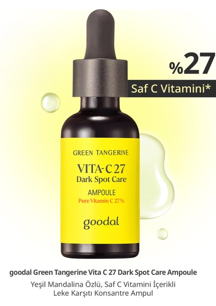%27 Saf C Vitamini İçerikli Konsantre Ampul GOODAL Green Tangerine Vita C 27 Dark Spot Care Ampoule