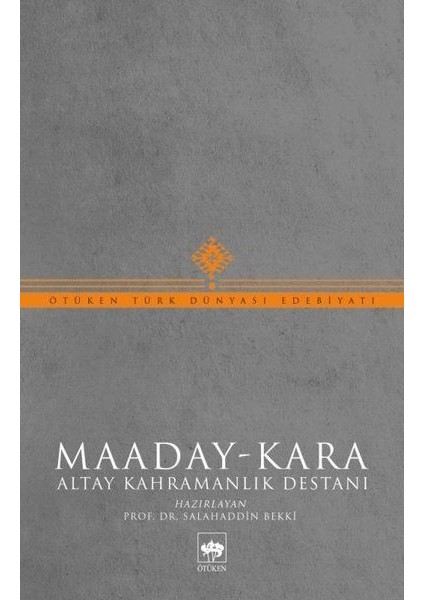 Maaday- Kara - Altay Kahramanlık Destanı